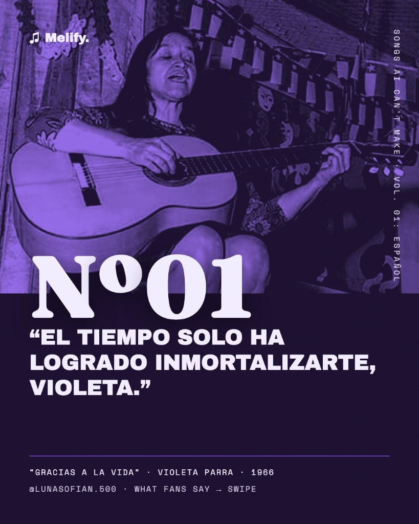 Songs AI Can't Make Nº1 — Gracias a la Vida by Violeta Parra